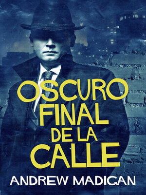 cover image of Oscuro Final de la Calle